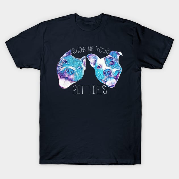 Show me your PITTIES T-Shirt by SAFEstkitts